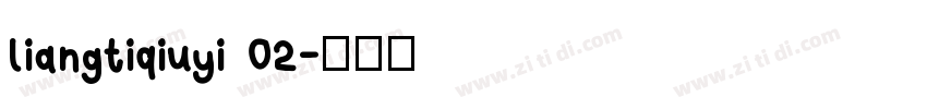 liangtiqiuyi 02字体转换